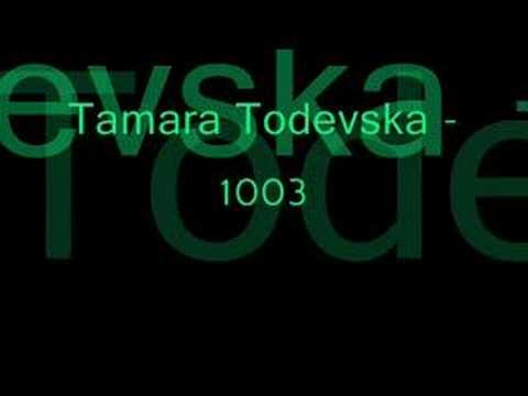 Tamara Todevska - 1003