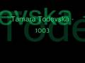 Tamara Todevska - 1003 