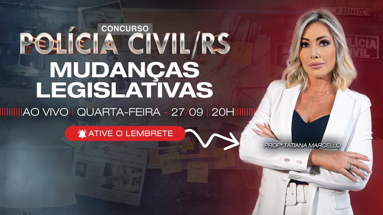 CONCURSO POLÍCIA CIVIL RS: AS MUDANÇAS LEGISLATIVAS - Concursos GG