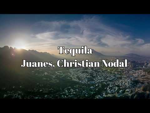Juanes, Christian Nodal - Tequila (Letra/Lyrics)
