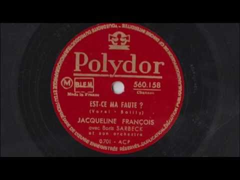 Jacqueline François - Est-ce ma faute à moi? - 1950