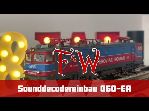 F&W102: Sounddecodereinbau 060-EA Amintiri Feroviare GFR 10040/10020