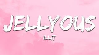 Download lagu ILLIT - jellyous (Lyrics) mp3 Download lagu ILLIT - jellyous (Lyrics) mp3