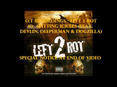 O.T Recordings - 10: Spitting icicles (Feat. Devlin, Deeperman & Dogzilla)