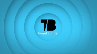 Twitter advanced search - Tweet Binder