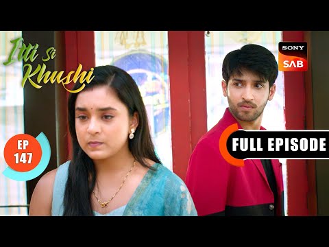 Virat Proposes To Dhruvi | Itti Si Khushi | Ep 147 | Full Episode | 4 Feb 2026