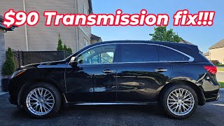 Paid ACURA Dealer $90.00 to fix my Transmission!!!