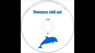 Flamenco chill out cd 2