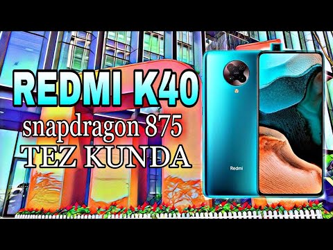 REDMI K40 SNAPDRAGON 875 CHIPLI ILK TELEFON//ASUS ROG PHONE 3 ARZON VERSIYASI CHIQDI/IPHONE 12 LAR !