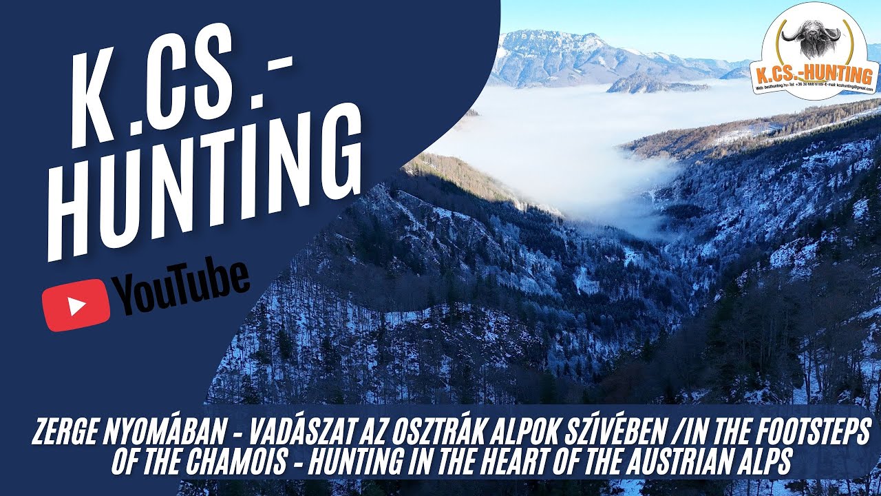 Vadászat az osztrák Alpok szívében /Hunting in the Austrian Alps🗻