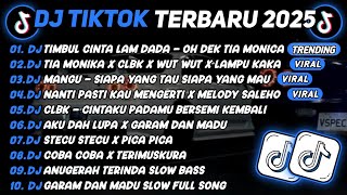 Download lagu DJ VIRAL TIKTOK TERBARU 2025||DJ TIMBUL CINTA LAM DADA||DJ TIA MONIKA X CLBK X WUT WUT X LAMPU KAKA🔥 mp3