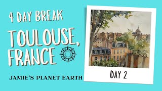 Holiday to Toulouse in France -Day 2 of 4 -  itinerary for a 4-day break for you to explore