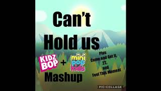 Can’t Hold us - Kidz Bop + Mini Pop Kids Mashup