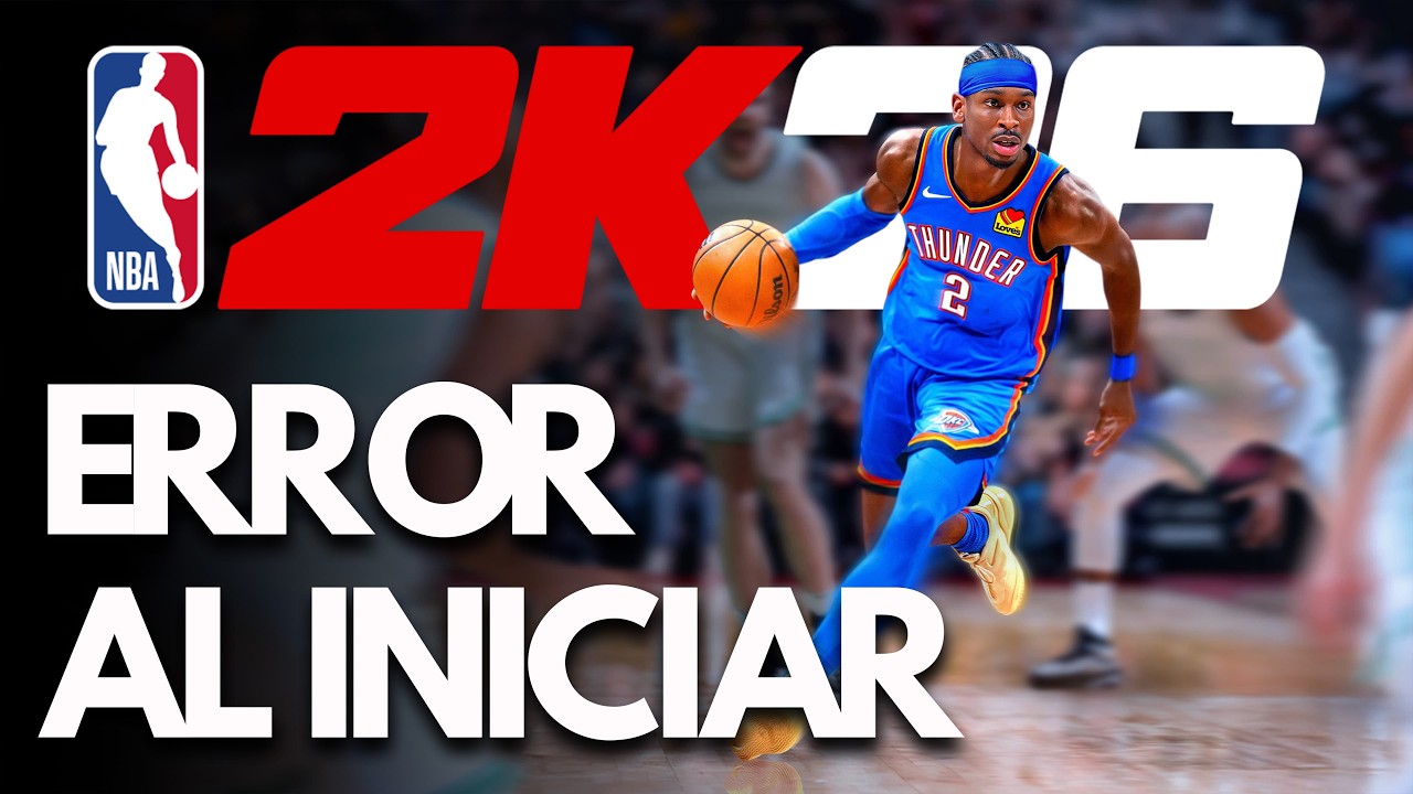 NBA 2K26: Error al Iniciar, Pantalla Negra, No Inicia, Crasheos Steam PC | SOLUCIÓN✅