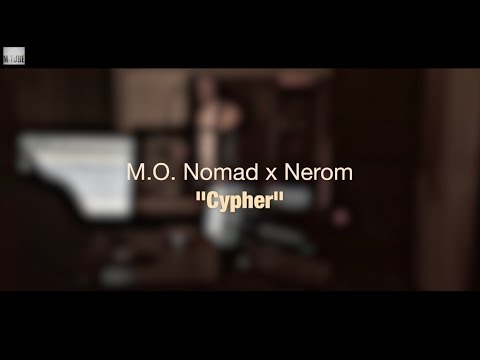 M.O. Nomad x Nerom - Cypher (Studio Session)
