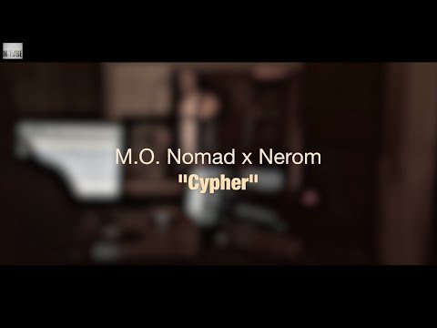 M.O. Nomad x Nerom - Cypher (Studio Session)