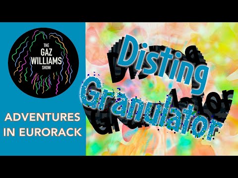 Adventures in Eurorack - New Granular synth - Disting Granulator
