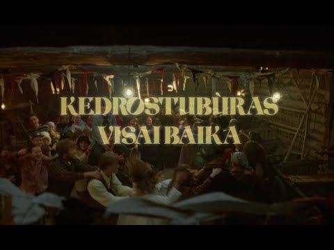 Kedrostubùras - Visai Baika (OFFICIAL VIDEO)