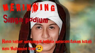 Download lagu Ceramah habib bahar terpopuler !! Beliau sampe menangis saat menceritakan kisah nabi muhammad saw mp3 Download lagu Ceramah habib bahar terpopuler !! Beliau sampe menangis saat menceritakan kisah nabi muhammad saw mp3