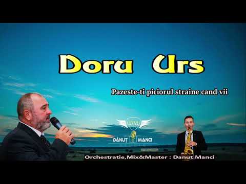 Doru Urs - Pazeste-ti piciorul straine cand vii (2021)