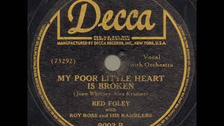 My Poor Little Heart is Broken ~ Red Foley with Roy Ross and His Ramblers (1946)