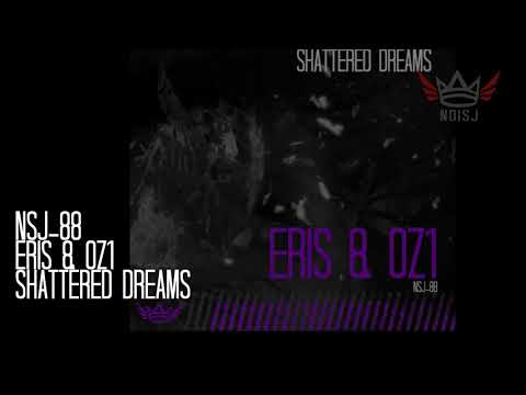NSJ-88 Eris & Oz1 - Shattered Dreams
