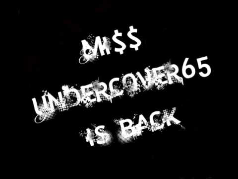 Miss Undercover 65 feat Mitbow -Es ist vorbei