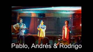 Pablo, Andrés &amp; Rodrigo - Hanging By A Thread (cover) - Nickel Creek