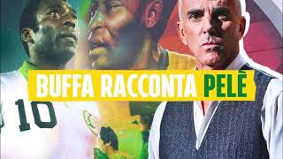 Federico Buffa Racconta: Pelè - O Rei (Speciale Sky "23")