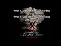 All That Remains - What If I Was Nothing - Lyrics ...