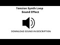 Tension Synth Loop Sound Effect