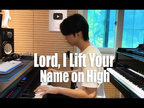 Lord, I Lift Your Name on High (주의 이름 높이며) by Yohan Kim