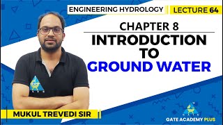 Lecture 64 | Chapter 8 | Introduction to Ground Water | Engineering Hydrology