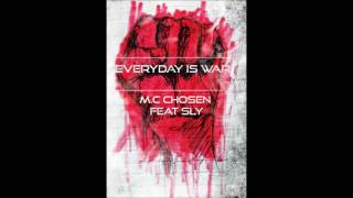 Every day is war SLy feat M c chosen