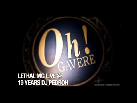 The Oh! - Lethal MG LIVE @ 19 Years DJ Pedroh - PART 5/8