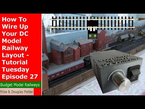 How To Wire Up Your DC Model Railway / Railroad Layout - Tutorial Tuesday Episode 27