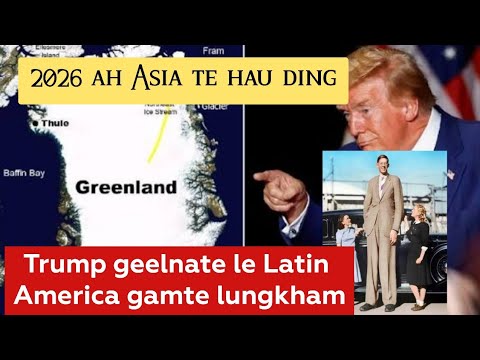 Latin America te lunghimawh mahmah, 2026 ah Asiate hau ding, Cidamna lam ah (7/1/2026)
