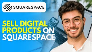 How to Sell Digital Products on Squarespace (2024) Easy Tutorial for Beginners