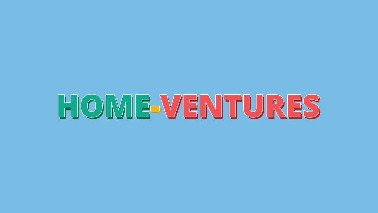 Introducing Home-ventures