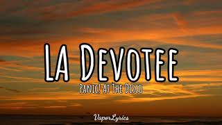 Panic! At The Disco: LA Devotee (Lyrics)🎵