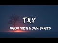 TRY HARSH NUSSI SAIVI FAREED LYRICS
