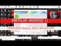 Instalar android 11 en Samsung Galaxy A03s  SM-A037M con odin /2021