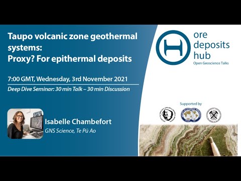 ODH 102 - Isabelle Chambefort - Taupo Volcanic Zone Geothermal Systems And Epithermal Deposits?