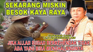 Download lagu K.H ZAINUDIN MZ - JIKA ALLAH SUDAH BERKEHENDAK TIDAK ADA YANG BISA MENGHALANGINYA mp3