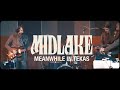 Midlake - "Bethel Woods" (Meanwhile in Texas)