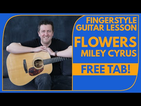 Flowers - Fingerstyle Guitar Tutorial - FREE TAB - Miley Cyrus - Drue James