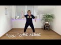 Born to be Alive - WE LOVE DANCE