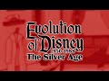 Evolution Of Disney Pt 2 The Silver Age
