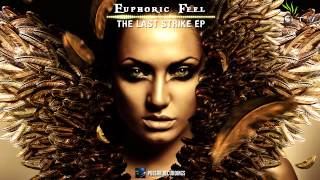 Euphoric Feel - The Last Strike