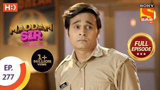 Maddam sir - Ep 277 - Full Episode - 18th August, 2021